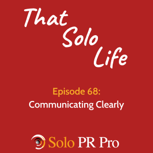 Episode 68: Communicating Clearly