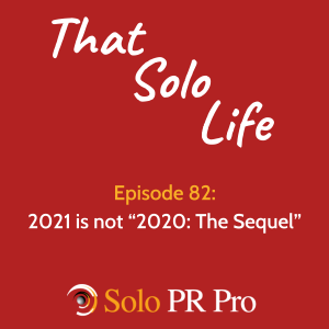 Episode 82: 2021 is not “2020: The Sequel”