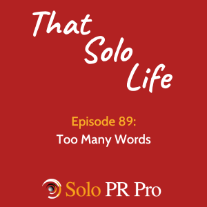 Episode 89: Too Many Words