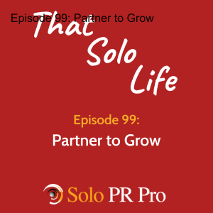 Episode 99: Partner to Grow