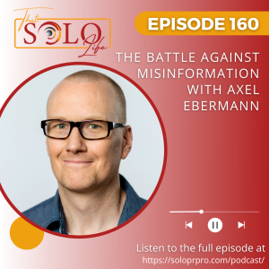 The Battle Against Misinformation with Axel Ebermann - Episode 160