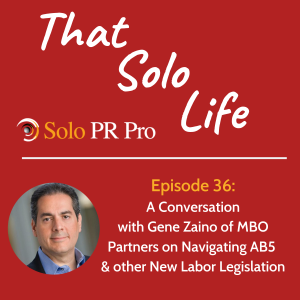 Episode 36: A Conversation with Gene Zaino of MBO Partners on Navigating AB5 & other New Labor Legislation