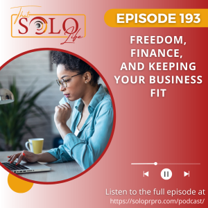 Freedom, Finance, and Keeping Your Business Fit