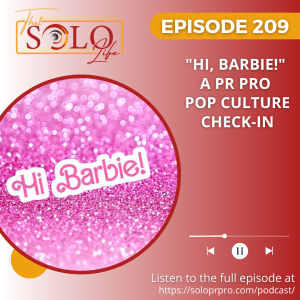 ”Hi, Barbie!” A PR Pro Pop Culture Check-in