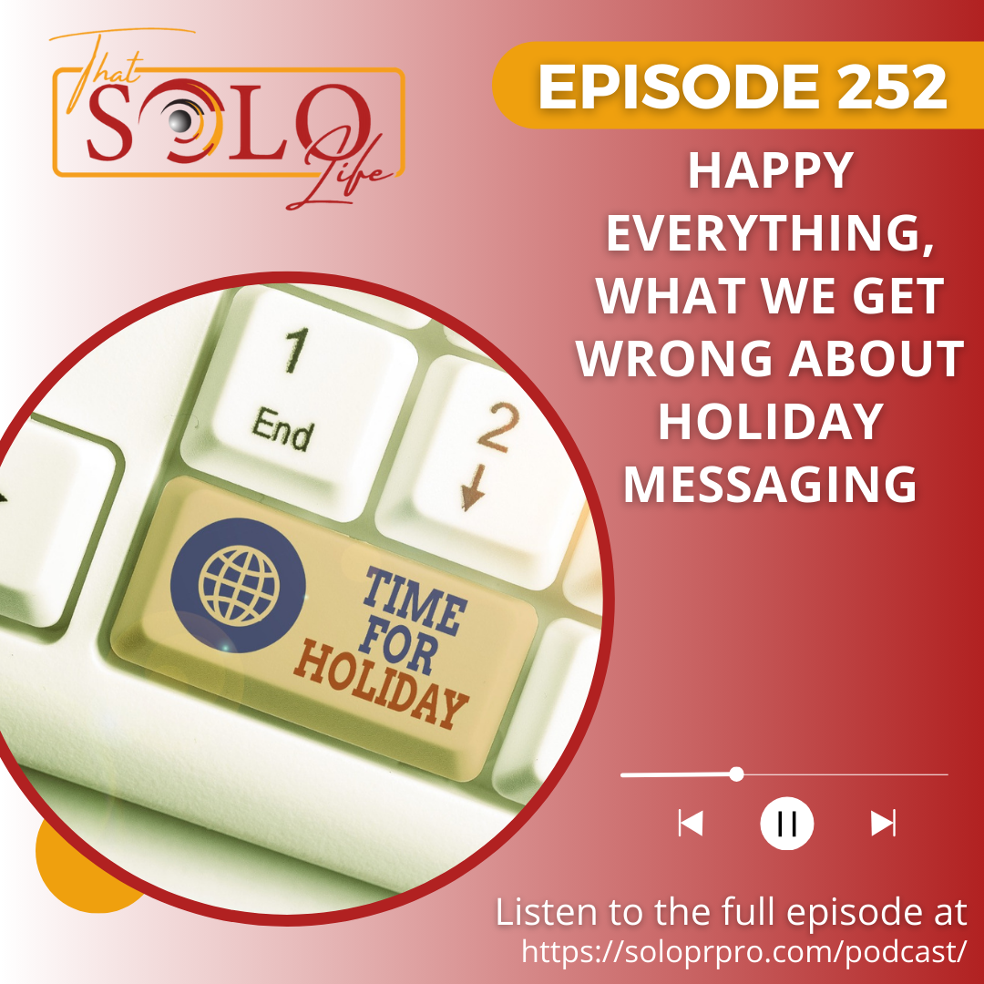 Happy Everything, What We Get Wrong About Holiday Messaging