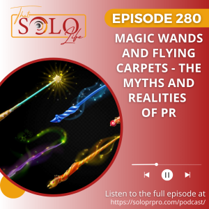 Magic Wands And Flying Carpets - The Myths And Realities Of PR