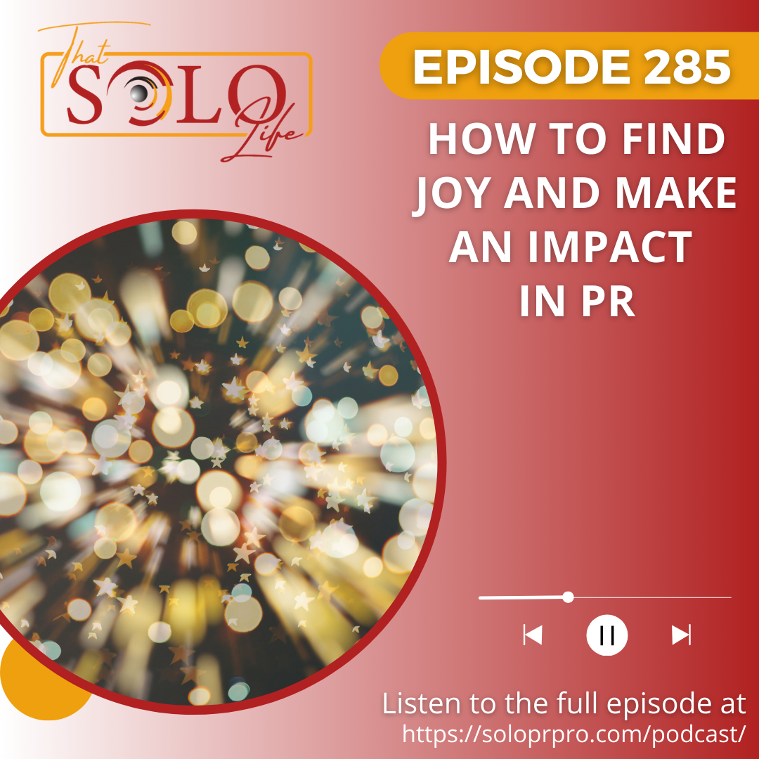 That Solo Life: The Solo PR Pro Podcast