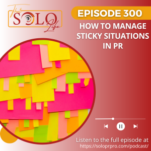How To Manage Sticky Situations In PR