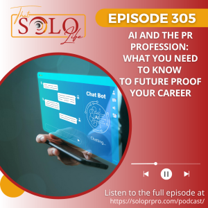 AI and the PR Profession: What You Need to Know to Future Proof Your Career
