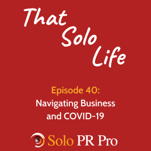 Episode 40: Navigating Business and COVID-19