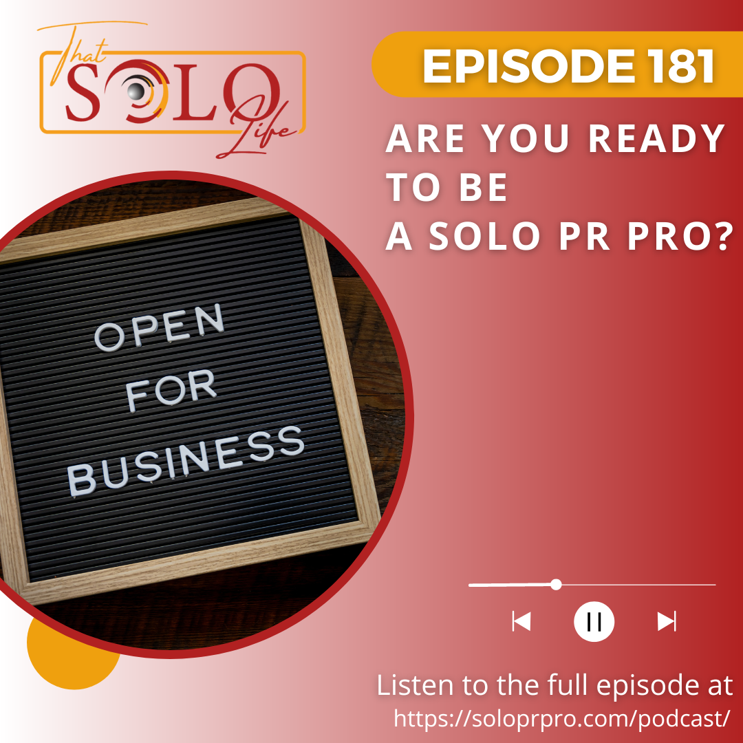 Are You Ready to be a Solo PR Pro? -Episode 181