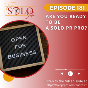 Are You Ready to be a Solo PR Pro? -Episode 181