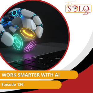 Work Smarter with AI - Episode 186