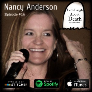 Let's Laugh About Death #14 - Nancy Anderson (Centerforenrichedliving.org)