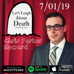 Let's Laugh About Death # 1 - Chris Parker Howard (Coffee Over Suicide)