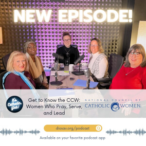 It’s Catholic, Y’all! | Get to Know the CCW: Women Who Pray, Serve, and Lead