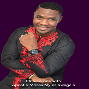 One on one with Apostle Moses Myles Kwagala