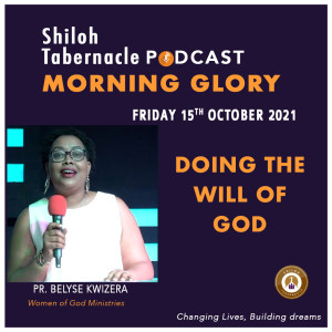 Doing the Will of God - by Pr. Belyse Kwizera