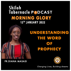 UNDERSTANDING THE WORD OF PROPHECY - PR. DIANA MASASI
