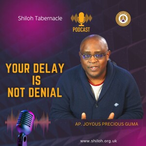YOUR DELAY IS NOT DENIAL