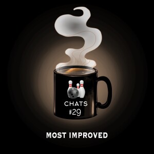 Chat #29: Most Improved