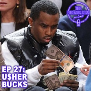EP27: Usher Bucks
