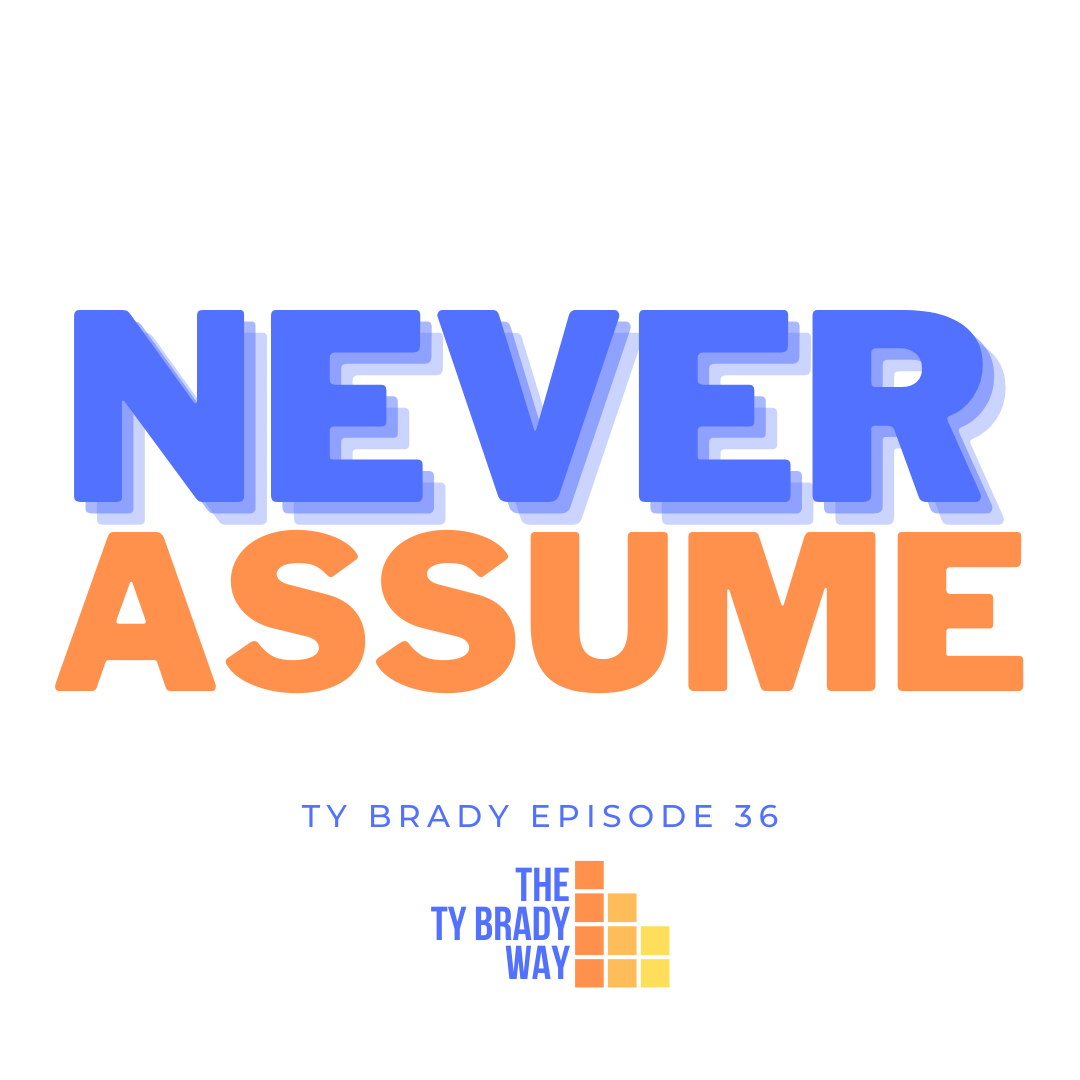 Episode 36: Assuming