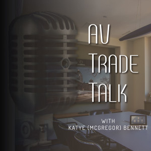 AV Trade Talk: Meeting Melissa Price of Leon