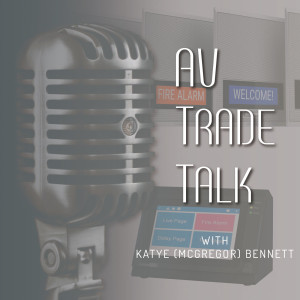 AV Trade Talk: Bet you didn't see this coming! A chat with AtlasIED's Gina Sansivero and Michael Peveler.