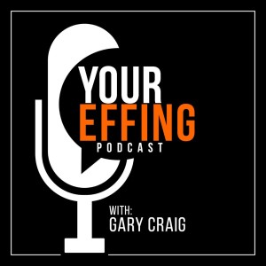 Your Effing Podcast