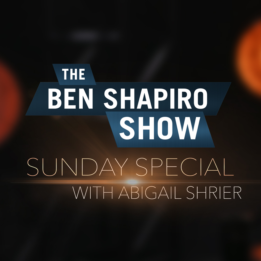 Abigail Shrier | The Ben Shapiro Show Sunday Special Ep. 108