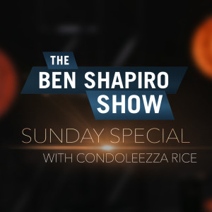 Condoleezza Rice | The Ben Shapiro Show Sunday Special Ep. 117