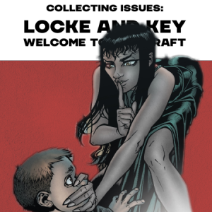 Collecting Issues: Locke and Key: Welcome to Lovecraft