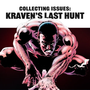 Collecting Issues: Kraven’s Last Hunt