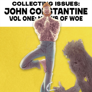 Collecting Issues Hellblazer Marks of Woe