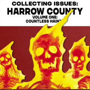 Collecting Issues: Harrow County: Countless Haints