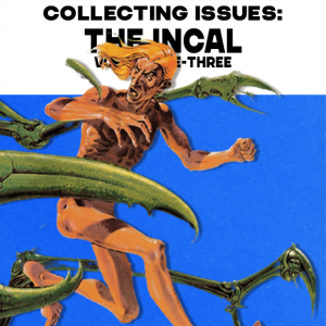 Collecting Issues: The Incal Vol 1 - 3