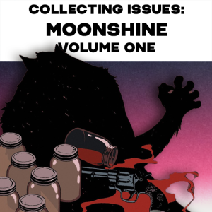 Collecting Issues: Moonshine