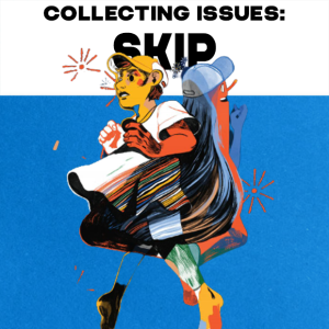 Collecting Issues: Skip
