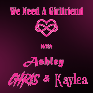 11 -  We Will Bring "The Backpack" & Answering More BDSM Test Questions (ft. Kaylea) PART 5 | We Need A Girlfriend (Podcast For Couples)