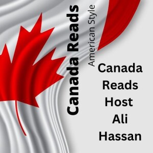 CBC’s 2023 Canada Reads Wrap Up with Host Ali Hassan