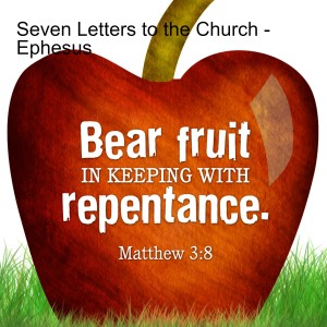 Seven Letters to the Church - Ephesus