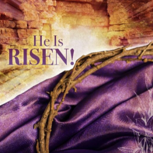 Christ’s Resurrection is Foundational - Easter Sunday