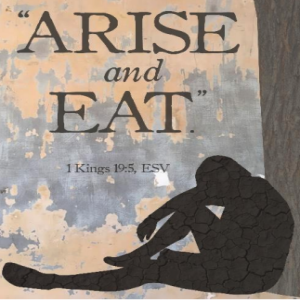 Arise and Eat: God’s Food for Your Journey