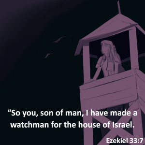 You are the Watchman God Has Set