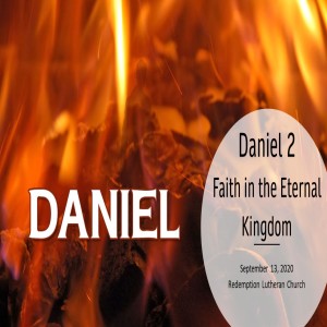 Daniel 2 - Futile and Forever Kingdoms