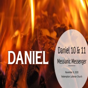 Daniel 10 & 11 - The Final Vision - part 1