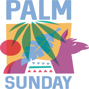 The Lord Comes From Your Perspective - Palm Sunday 