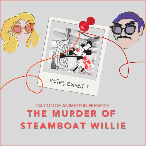 The Murder of Steamboat Willie by Nation of Animation