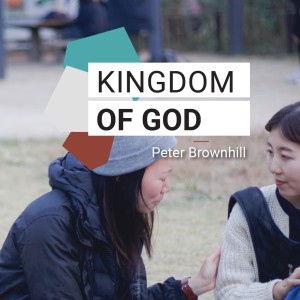 Kingdom of God - Pete Brownhill // Friday Night Meeting